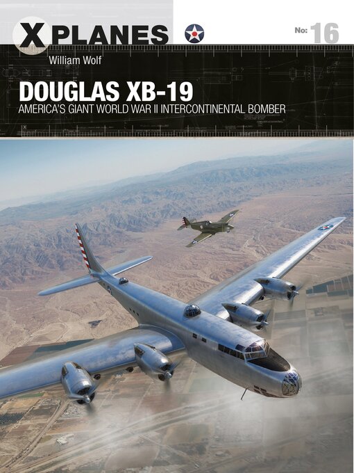 Title details for Douglas XB-19 by William Wolf - Available